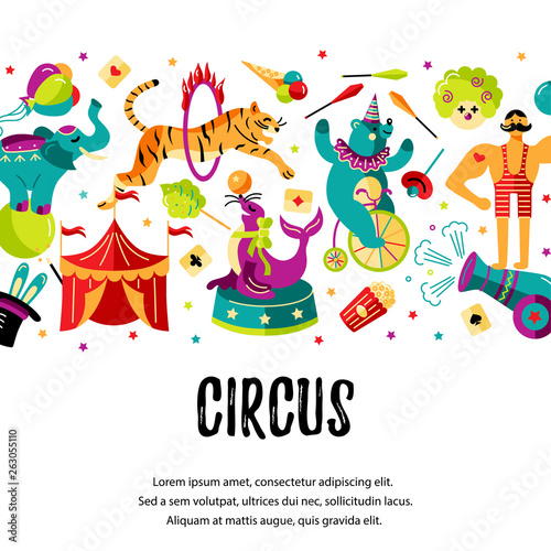 Circus. Vector illustration with animals, clowns and magicians. Template for circus show, party invitation, poster, kids birthday. Flat style.