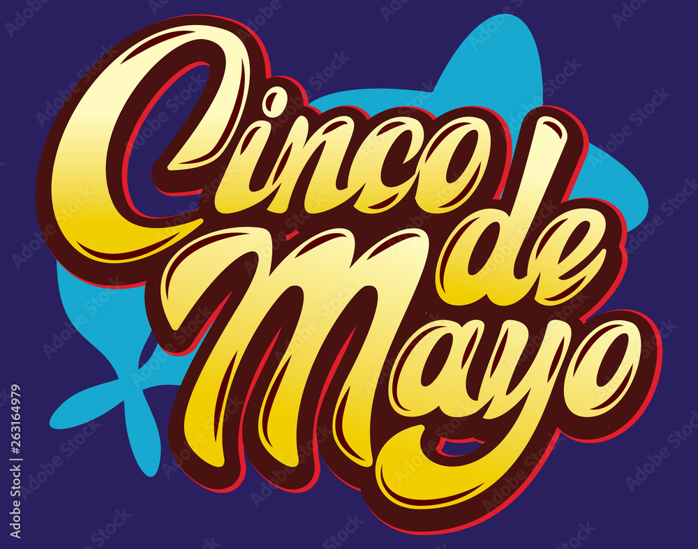 Vector template with calligraphic lettering for celebration Cinco de Mayo