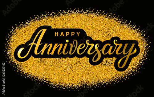 Happy Anniversary - unique hand drawn holiday quote. Handwritten typography lettering poster for greeting card, banner print. Vector modern gold text calligraphy illustration