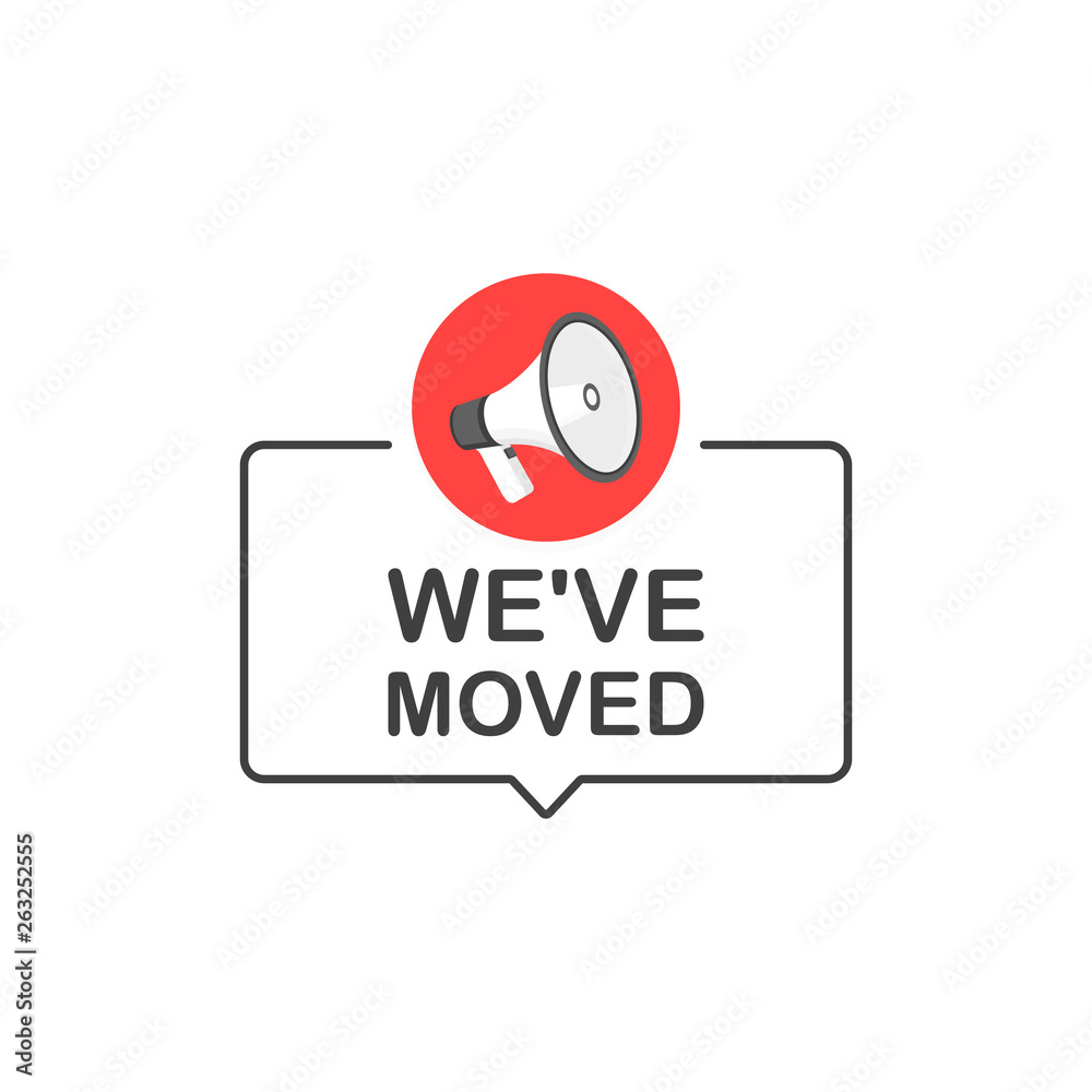 We moved sign with pin and megaphone. Flat cartoon style. Modern vector illustration We moved sign with pin and megaphone. Flat cartoon style. Modern vector illustration
