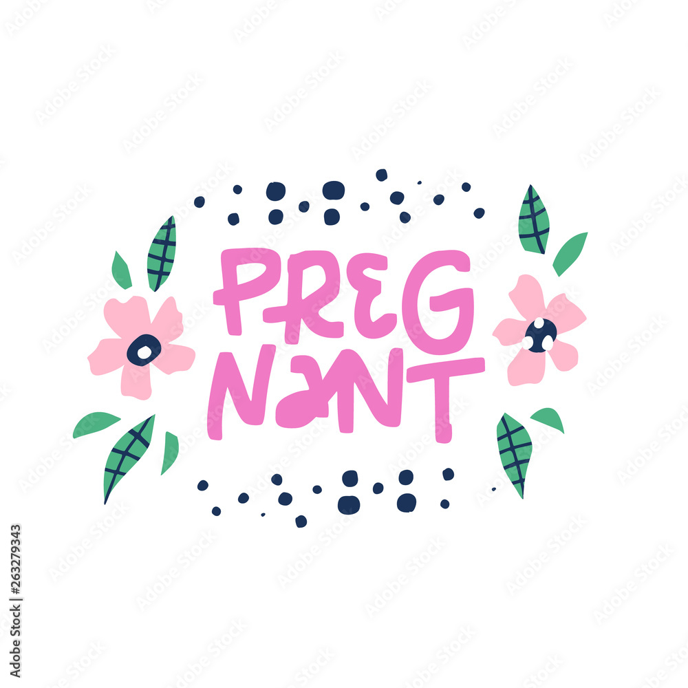 Pregnant hand drawn lettering in floral frame
