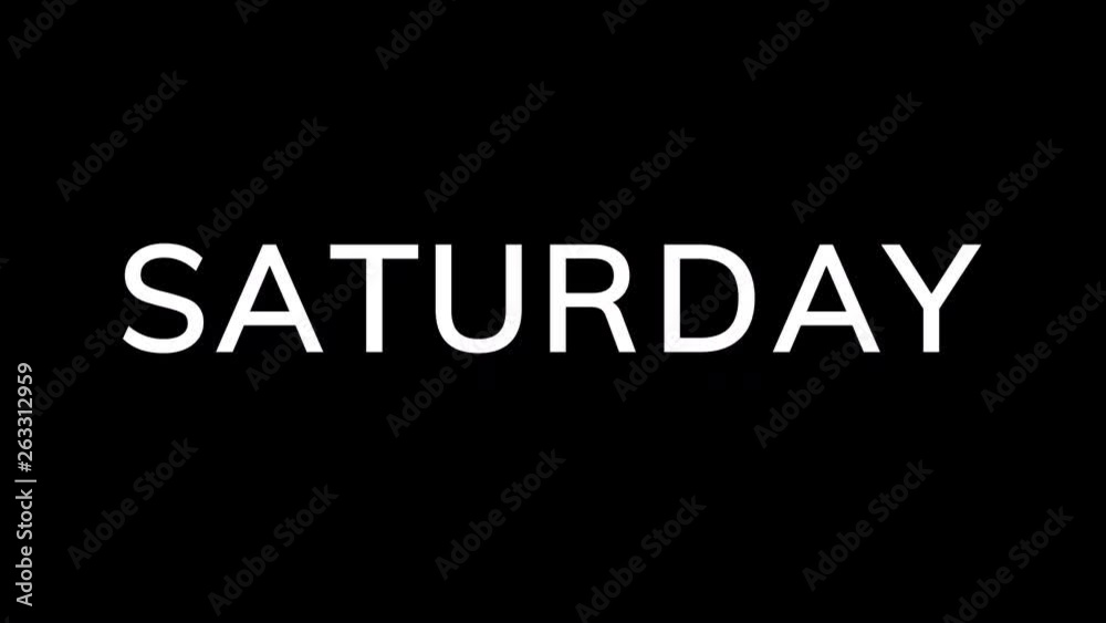 From the Glitch effect arises day of the week SATURDAY. Then the TV turns off. Alpha channel Premultiplied - Matted with color black