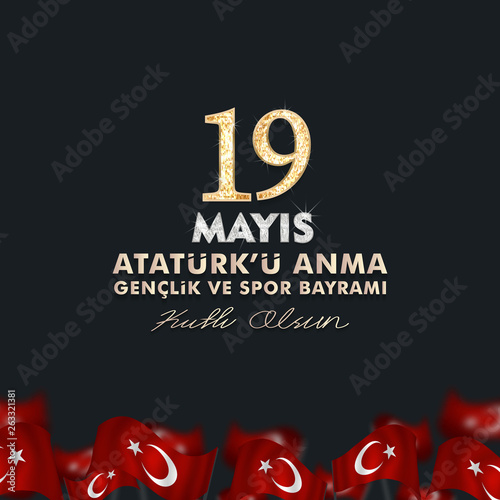 19 may, Commemoration of Atatürk. Youth and Sports Day, (19 mayıs, Atatürk'ü anma gençlik ve spor bayramı.) vector illustration.	