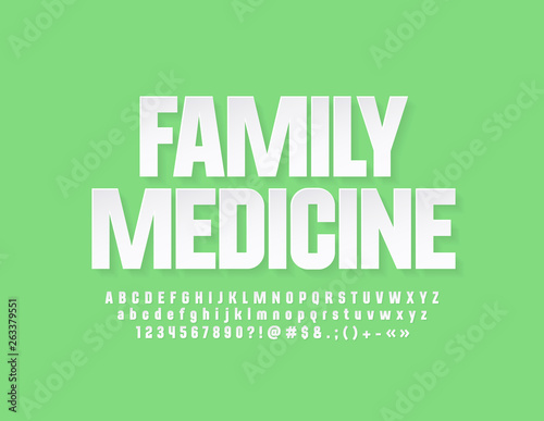 Vector modern emblem Family Medicine. White stylish Font. Set of Alphabet Letters, Numbers and Symbols 