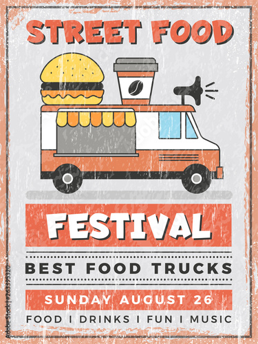 Food street festival. Kitchen in car mobile Van outdoor fast catering delivery vector vintage poster design. Restaurant fast food catering, truck street car illustration