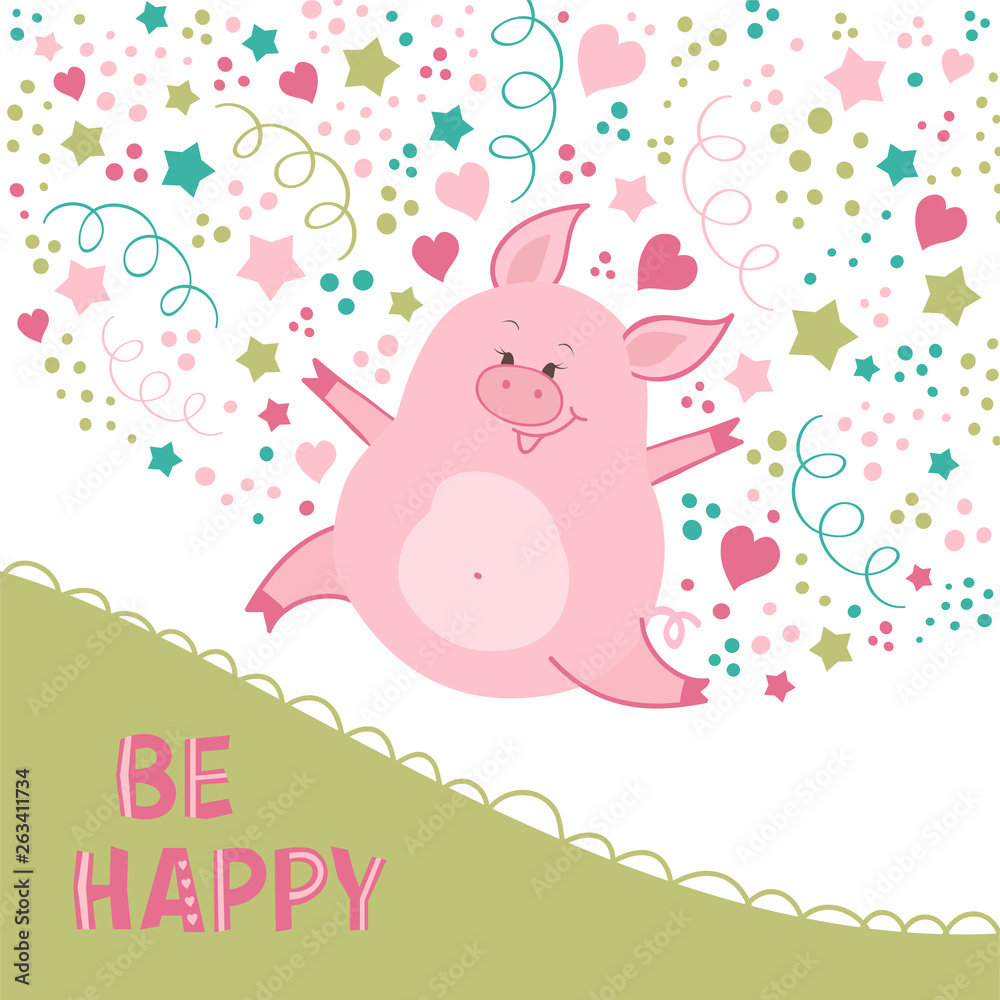 Cute illustration with a happy pig. Great for card, kids design, print, baby wear, poster, label.