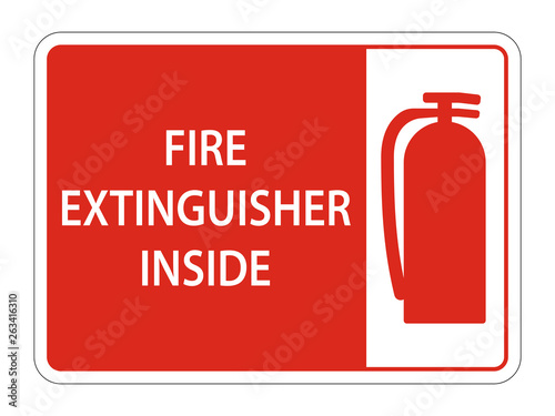 Fire Extinguisher Inside Sign on white background,Vector llustration