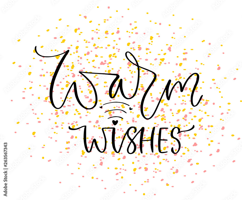 Obraz premium Warm wishes card. Typographic poster vector design. Celebration card print.