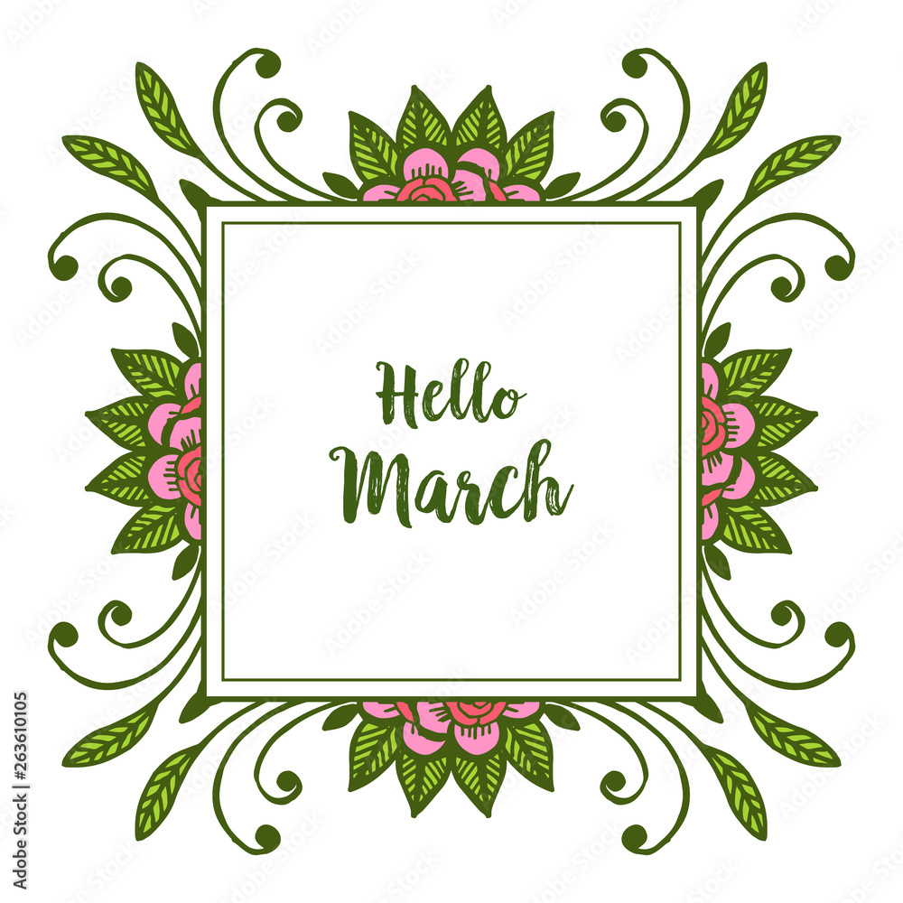 Vector illustration ornate hello march with bright flowers frame Vector illustration ornate hello march with bright flowers frame