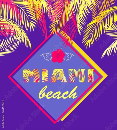 Fashion print with Miami beach lettering with yellow and pink palm leaves on violet background for Tshirt, bag, label, tags, summery party poster, summer sale and other design