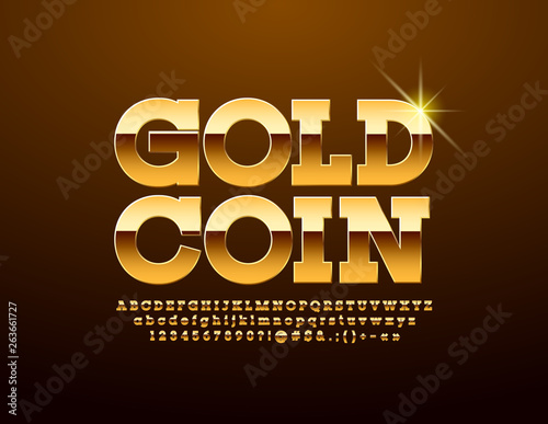 Vector shiny sign Gold Coin with Luxury Font. Set of Chic Alphabet Letters, Numbers and Symbols