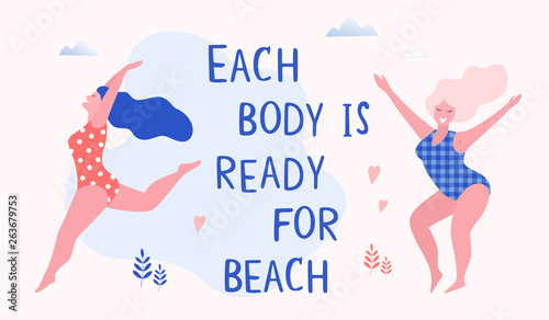 Happy beautiful active plus size girls vector flat  illustration. Body positive concept. Every body is ready for beach
