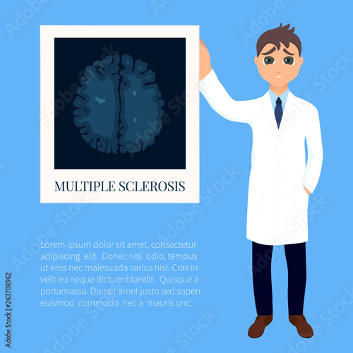 Multiple sclerosis awareness poster with a doctor holding an MRI scan of the brain affected by MS. Central nervous system disease. Medical concept. Vector illustration.