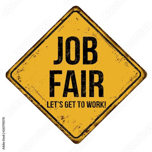 Job fair vintage rusty metal sign