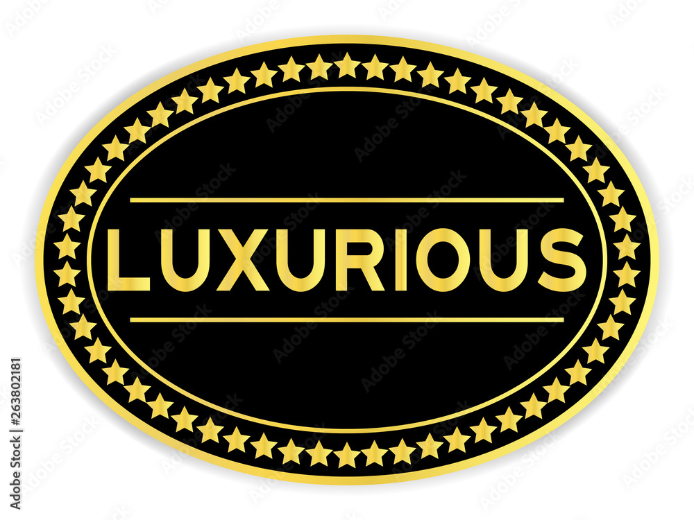 Black and gold color sticker in word luxurious on white background