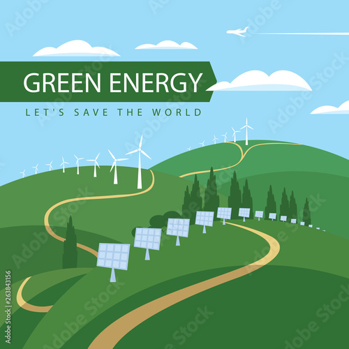 Vector banner on theme of environmental protection and ecology of the planet. Landscape with wind turbines and solar panels on green hills, with a plane in the sky. Green energy. Lets save the World