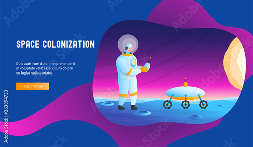 Astronaut manages rover.  Space colonization concept. Modern vector illustration