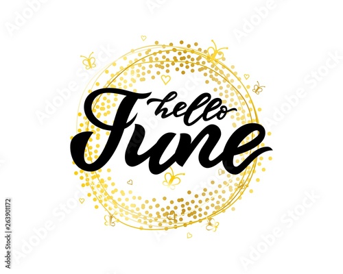 hello June, July handwritten lettering on decorative golden wreath. Modern Calligraphy. Vector