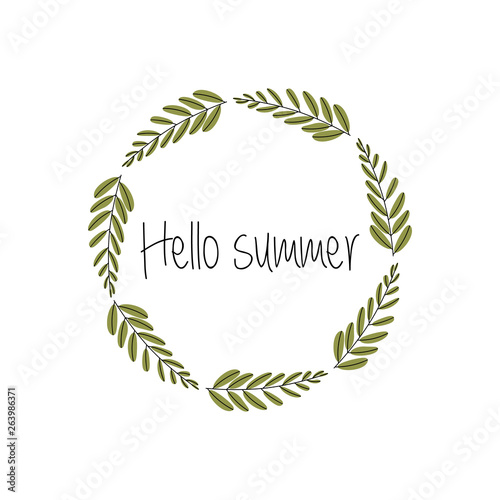 Vector illustration. Hello summer Laurel Wreath. leaves design elements. Perfect for wedding invitations, greeting cards, blogs, logos, prints and more