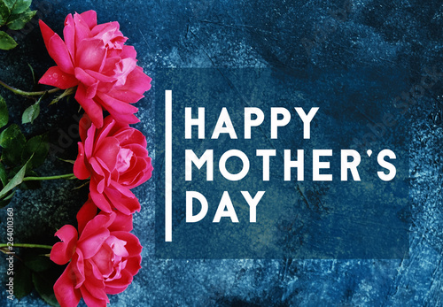 Happy mothers day background with pink roses.