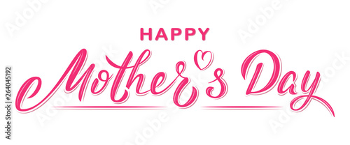 Happy Mother's day poster with handwritten lettering text, isolated on white background. Vector celebration sign for postcard, greeting cards, poster, invitation, banner, sticker. Season greetings