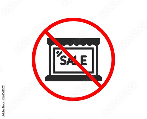 No or Stop. Sale icon. Shopping store discounts sign. Clearance symbol. Prohibited ban stop symbol. No sale icon. Vector