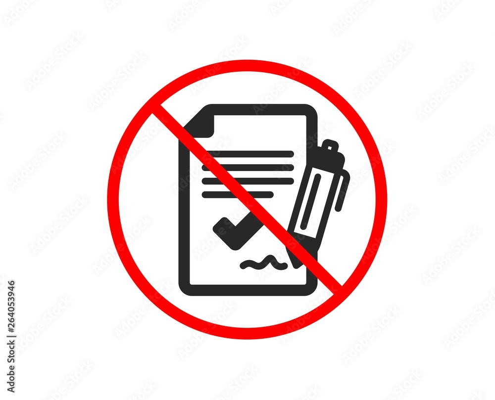 No or Stop. Approved agreement icon. Sign document. Accepted or confirmed symbol. Prohibited ban stop symbol. No approved agreement icon. Vector