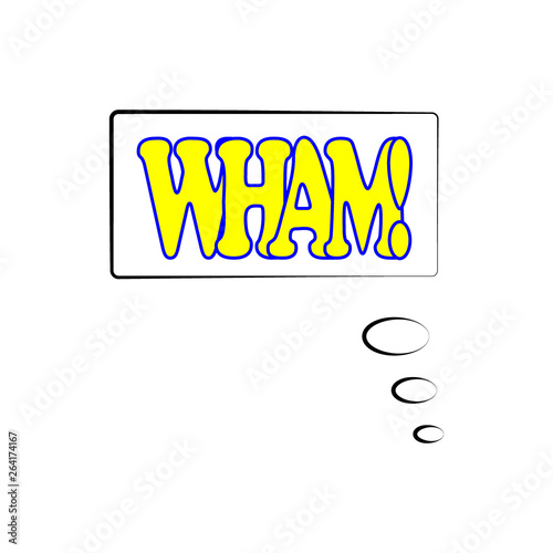 Vector illustration. Frame template in comic pop art style isolated on white background. Comic bubble speech with text WHAM.