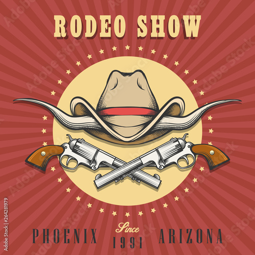Rodeo Show Emblem with Cowboy Hat and Revolvers