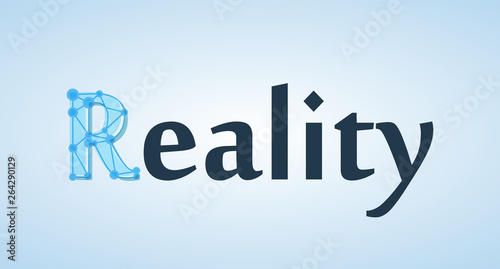 Beautiful crealive banner with caption of Reality on light blue color. Illustration for Logo or decoration of journal articles and others.