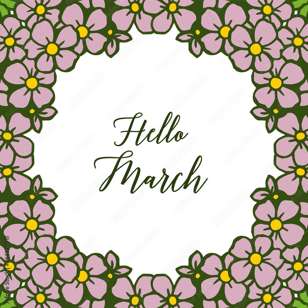 Vector illustration bright purple flower frame with lettering hello march