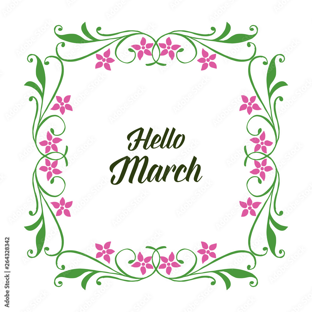 Vector illustration beautiful flower frame for invitation hello march