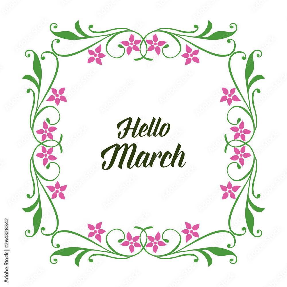 Vector illustration beautiful flower frame for invitation hello march Vector illustration beautiful flower frame for invitation hello march