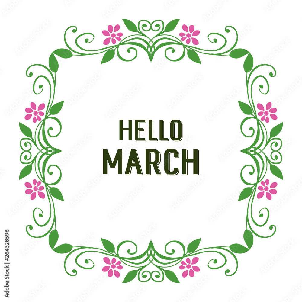 Vector illustration text hello march with design flower frame Vector illustration text hello march with design flower frame