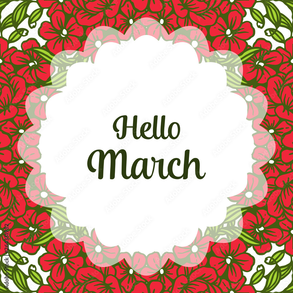 Vector illustration invitation hello march with decorative flower frame
