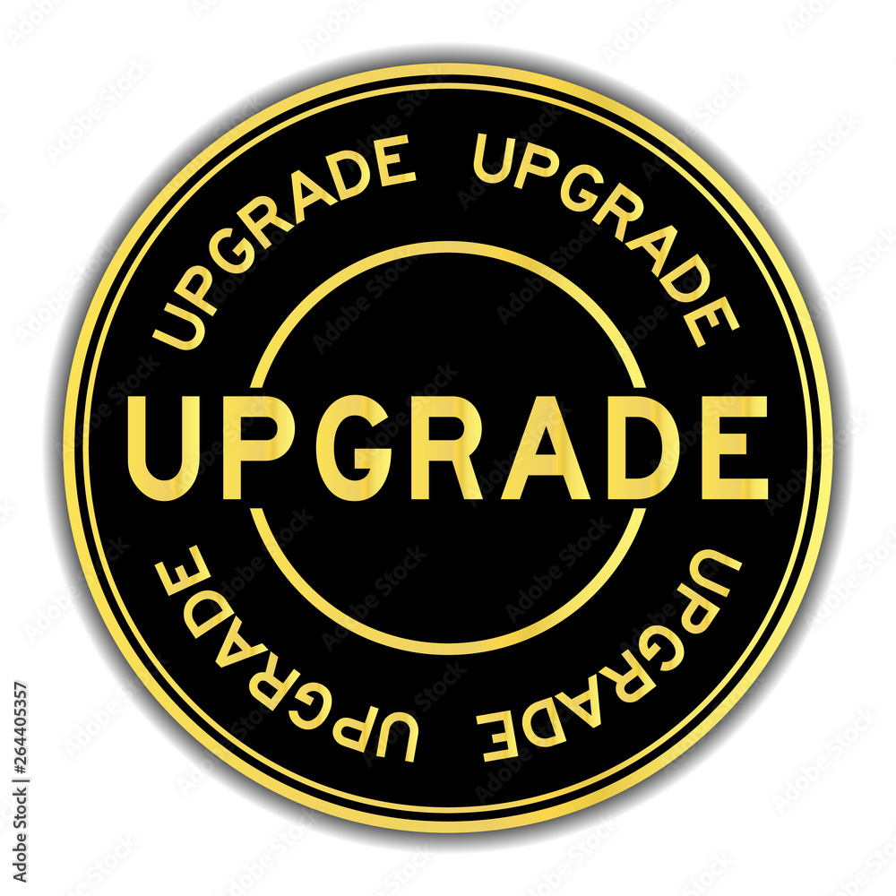 Black and gold color upgrade word round seal sticker on white background