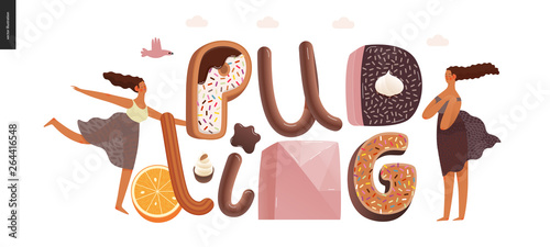 Dessert lettering - Pudding - modern flat vector concept digital illustration of temptation font, sweet lettering and girls. Caramel, toffee, biscuit, waffle, cookie, cream and chocolate letters