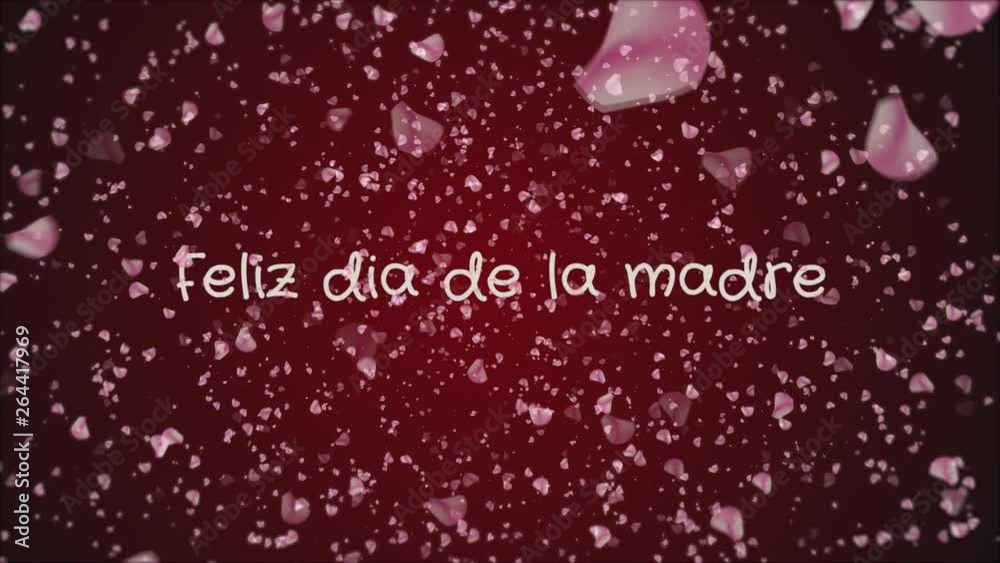 Animation Feliz dia de la madre, Happy Mother's day in spanish language, greeting card, falling petals, red background