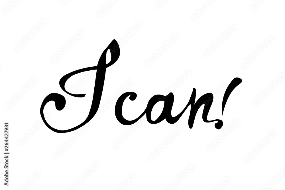 I CAN. Motivation calligraphic vector inscription I CAN. Motivation calligraphic vector inscription