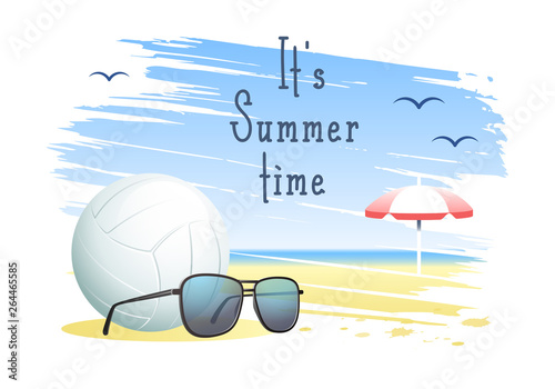 It's Summer Time. Sports card. Volleyball ball with sunglasses and beach umbrella on the sand beach background. Vector illustration.