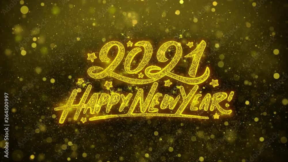 Happy New Year 2021 Greetings card Abstract Blinking Golden Sparkles Glitter Firework Particle Looped Background. Gift, card, Invitation, Celebration, Events, Message, Holiday, Festival