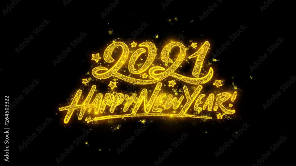 Happy New Year 2021 Typography Written with Golden Particles Sparks Fireworks Display 4K. Greeting card, Celebration, Party Invitation, calendar, Gift, Events, Message, Holiday, Wishes Festival
