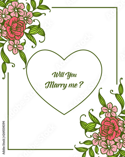Vector illustration will you marry me with frame floral isolated on white backdrop