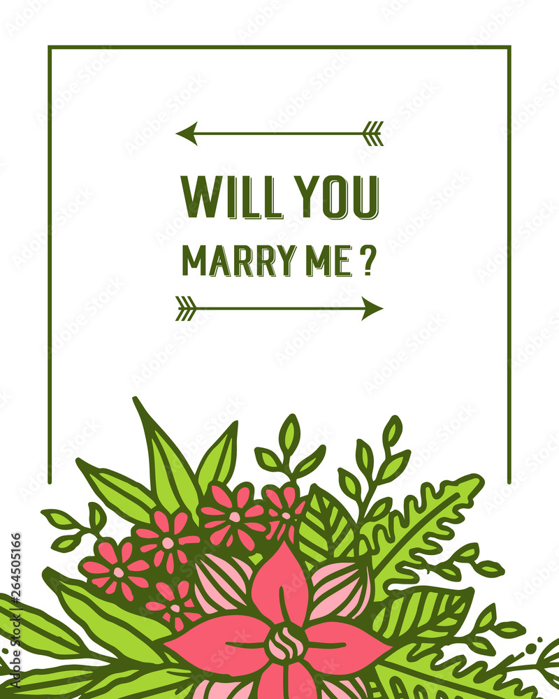 Vector illustration invitation card will you marry me with crowd green leaf floral frame
