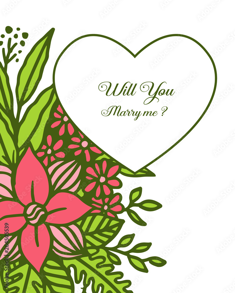 Vector illustration lettering will you marry me with frame flower pink and green leaves bloom