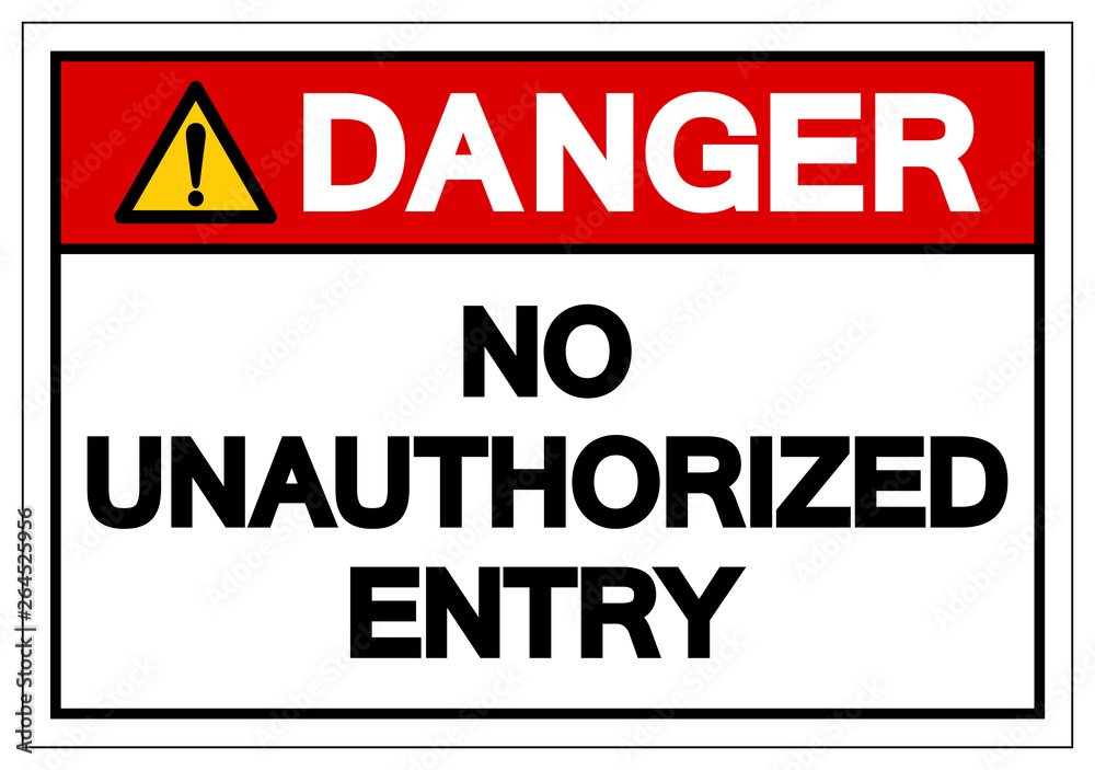 Danger No Unauthorized Entry Symbol Sign, Vector Illustration, Isolate On White Background Label. EPS10