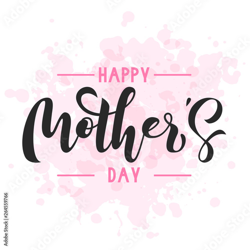 Happy Mothers Day calligraphy poster. Beautiful vector illustration for greeting card and banner template. 