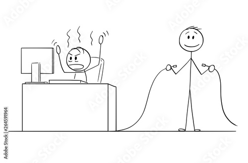 Cartoon stick figure drawing conceptual illustration of angry man or businessman working in office on computer, another man is holding unplugged Internet network or electric power cable.