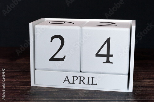 Business calendar for April, 24th day of the month. Planner organizer date or events schedule concept.