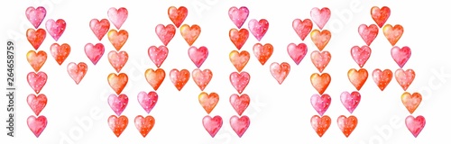 Watercolor word MAMA from cute pink and pink dot hearts on a white background. I love you, mom. Illustration. Happy mother's day.
